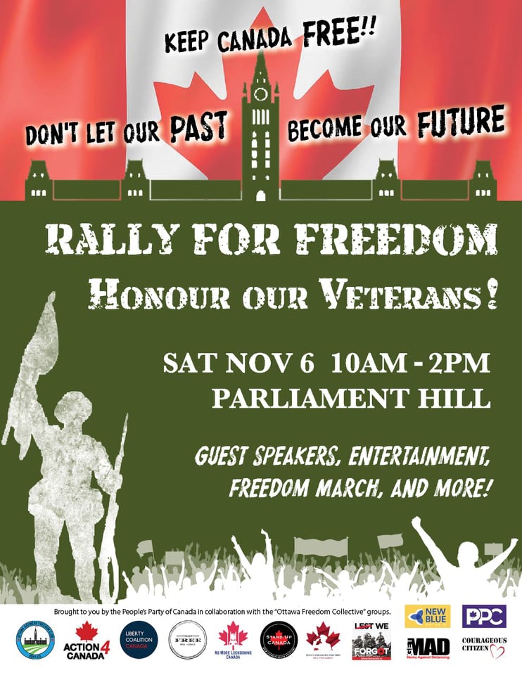 Honour our veterans - Rally For Freedom - November 6th, 2021- Parliament Hill